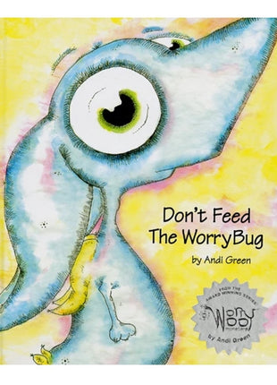 Don't Feed The WorryBug