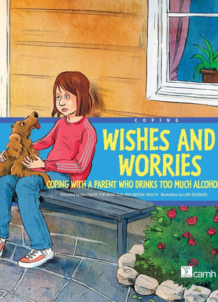 Wishes and Worries