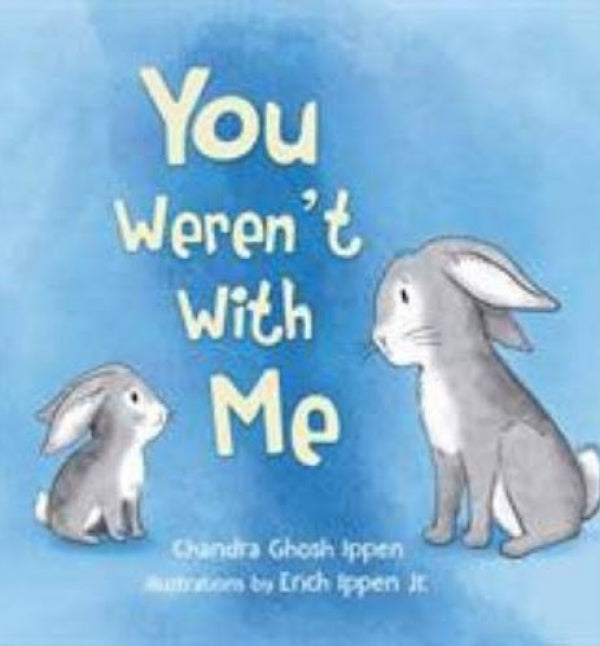 You Weren't With Me