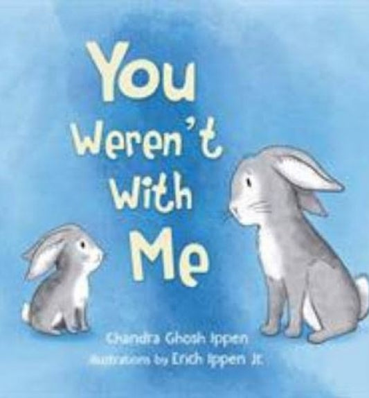 You Weren't With Me