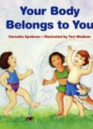 Your Body Belongs To You