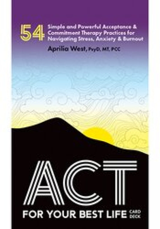 ACT For Your Best Life