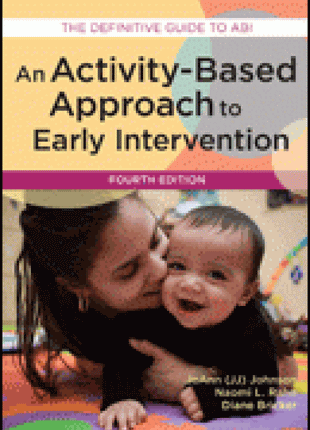 Activity Based Approach to Early Intervention