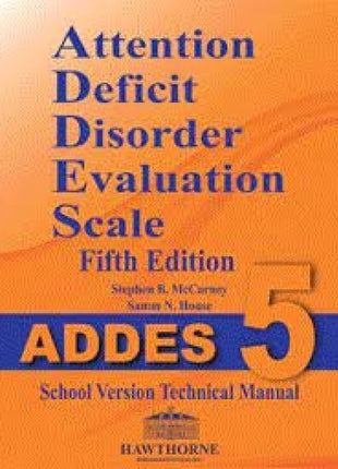 Attention Deficit Disorder Evaluation Scale School Version Rating Forms (ADDES-5 SVRF 25)