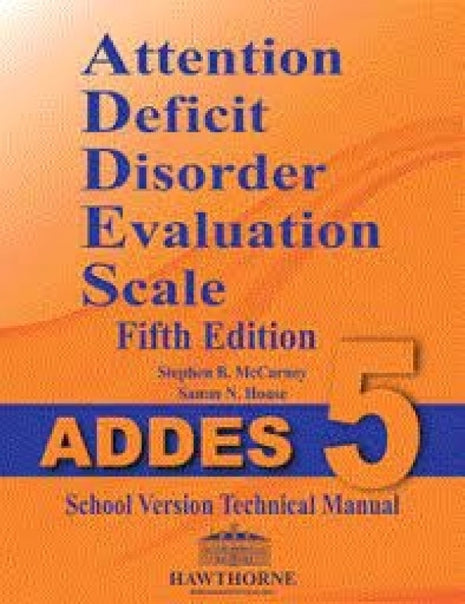 Attention Deficit Disorder Evaluation Scale School Version Technical Manual ADDES-4 SVTM