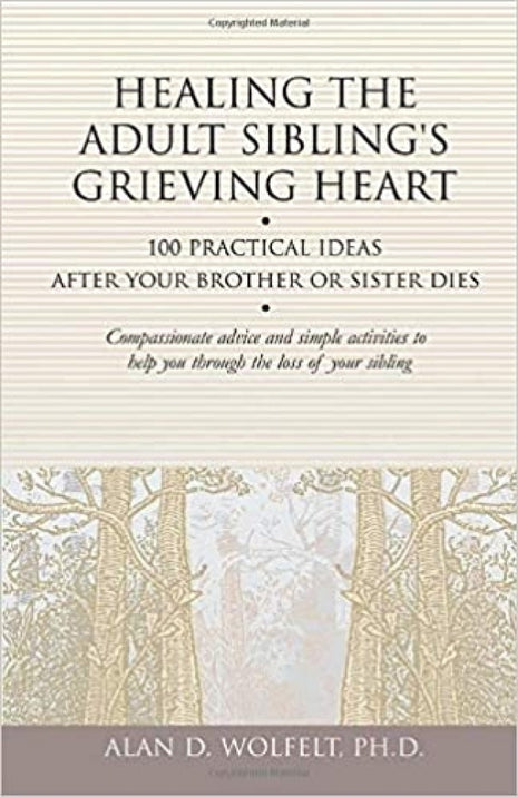 Healing the Adult Sibling's Grieving Heart