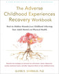 Adverse Childhood Experiences Recovery Workbook