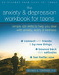 Anxiety and Depression Workbook for Teens