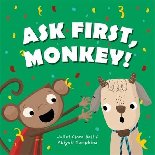 Ask First, Monkey ( Consent)