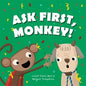 Ask First, Monkey ( Consent)