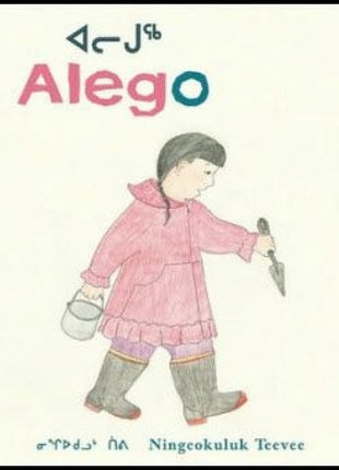 Alego An Inuit Child's Story
