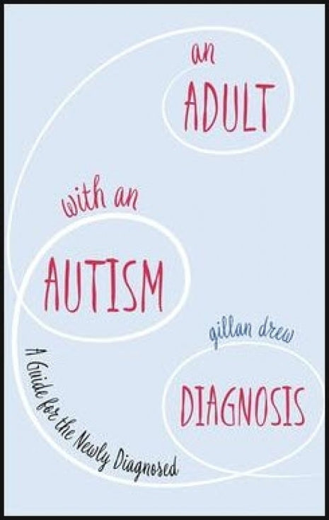 An Adult with an Autism Diagnosis