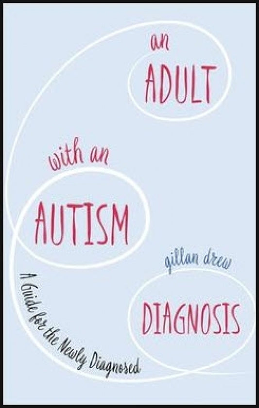 An Adult with an Autism Diagnosis