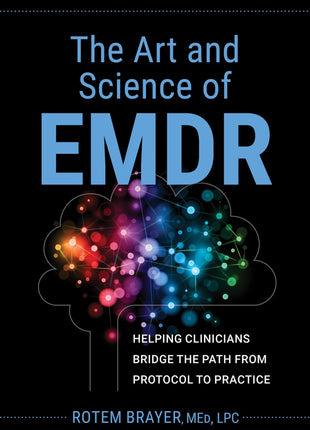 The Art and Science of EMDR
