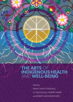 Arts of Indigenous Health and Well-Being