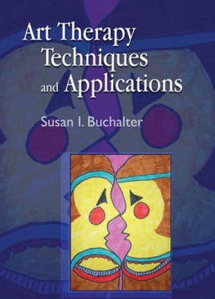 Art Therapy Techniques and Applications