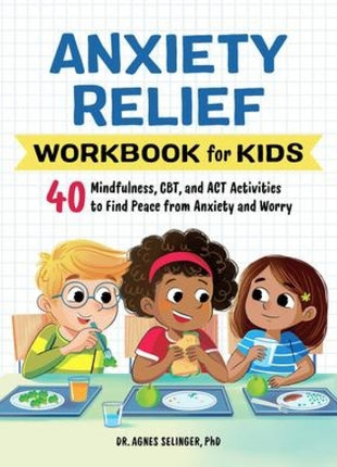 Anxiety Relief Workbook for Kids
