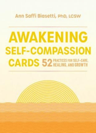 Awakening Self-Compassion Cards