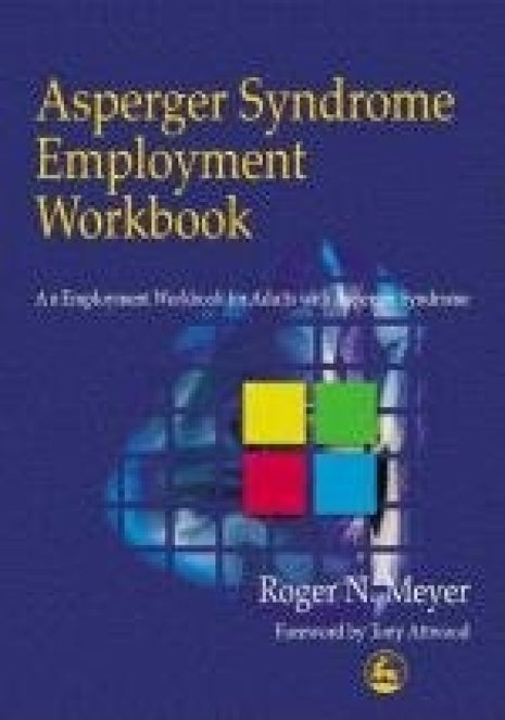 Asperger Syndrome Employment Workbook