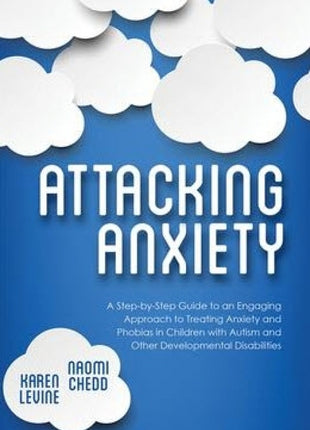 Attacking Anxiety (Autism)