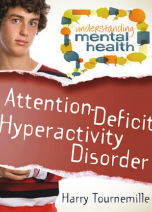 Attention Deficit Hyperactivity Disorder