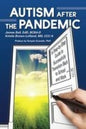 Autism After the Pandemic: A Step-by-Step Guide to Successfully Transition Back to School and Work