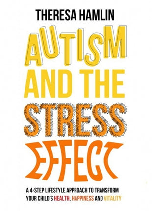 Autism and the Stress Effect