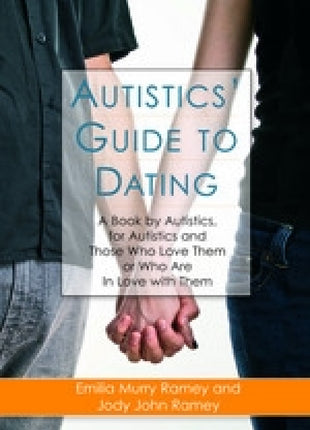 Autistics' Guide To Dating