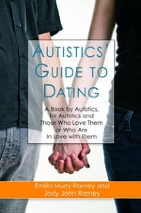 Autistics' Guide To Dating