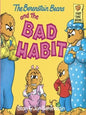 Berenstain Bears and the Bad Habit