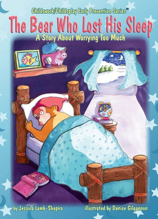 Bear Who Lost His Sleep (Worry)