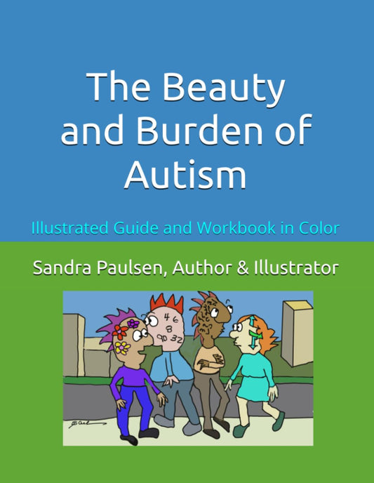 The Beauty and Burden of Autism