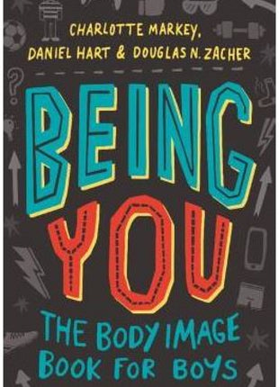 Being You (Body Image Boys)