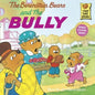 Berenstain Bears and the Bully