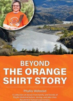 Beyond the Orange Shirt Story