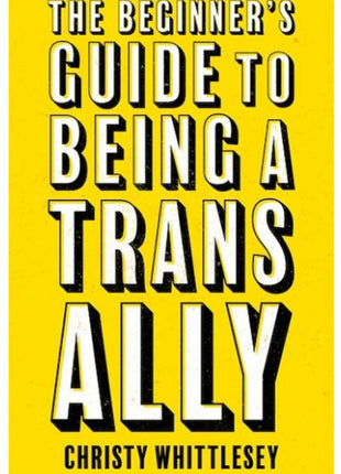 Beginner's Guide to Being a Trans Ally