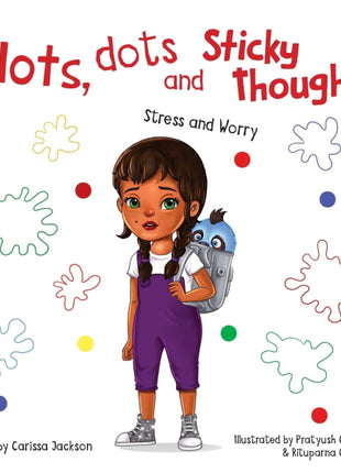 Blots, Dots & Sticky Thoughts