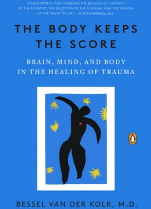 The Body Keeps the Score