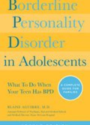 Borderline Personality Disorder in Adolescents 2nd Edition