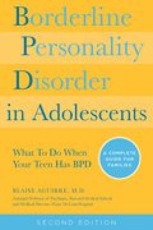 Borderline Personality Disorder in Adolescents 2nd Edition