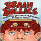 Brain Bullies: Anxiety  Ages 5-11