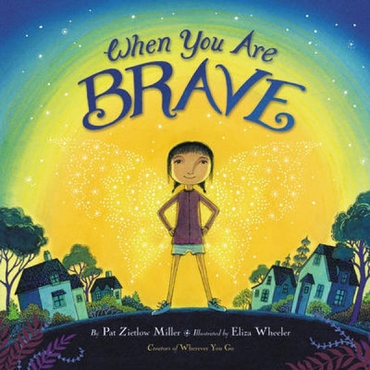 When You Are Brave ages 4-8