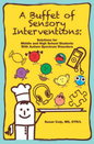A Buffet of Sensory Interventions