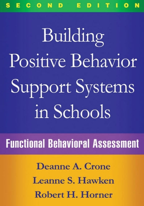 Building Positive Behavior Support Systems in Schools (2nd Edition):