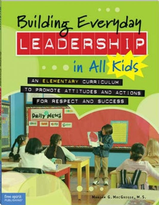 Building Everyday Leadership in All Kids