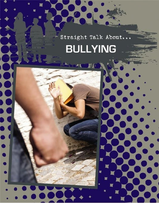 Bullying (Straight Talk About) Ages 14-17
