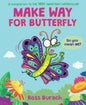 Make Way for Butterfly