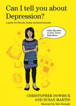 Can I Tell You About Depression?