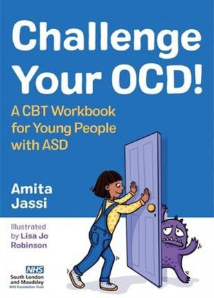 Challenge Your OCD!: A CBT Workbook for Young People with ASD