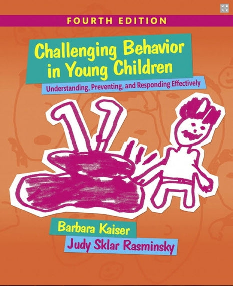 Challenging Behavior in Young Children (4th Ed)
